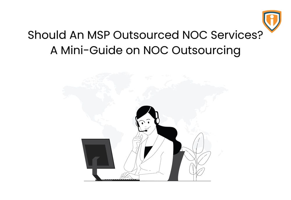 MSP outsourced NOC Services