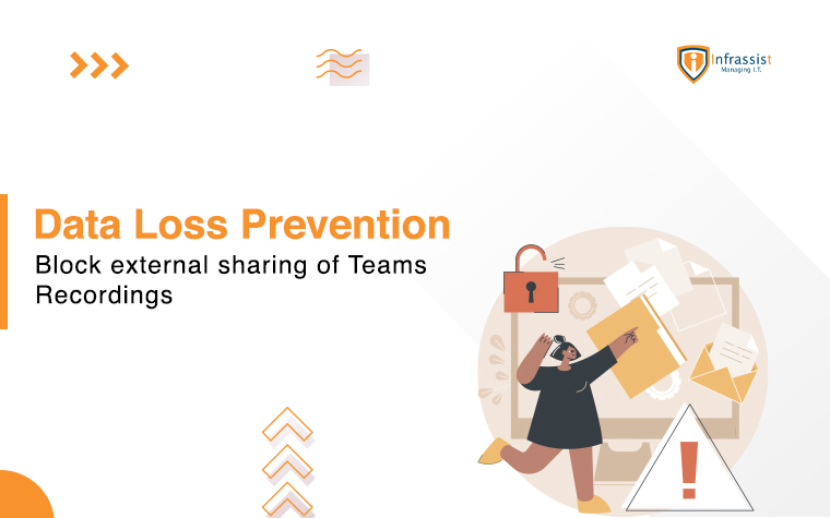 dlp prevent external sharing of Teams Recording