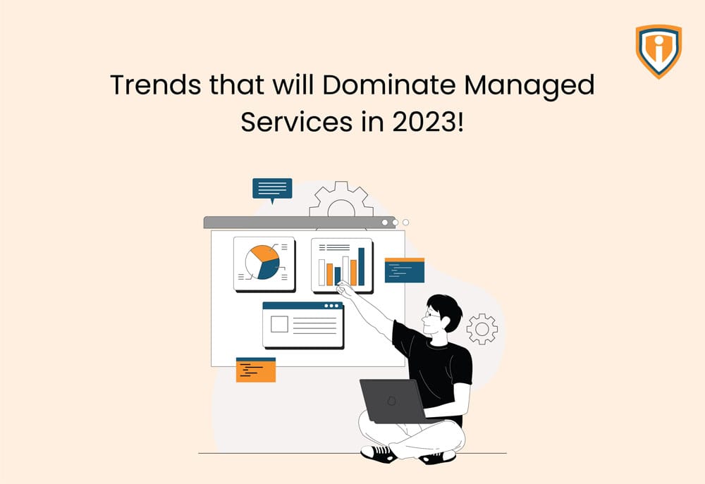 Trends that will dominate Managed Services