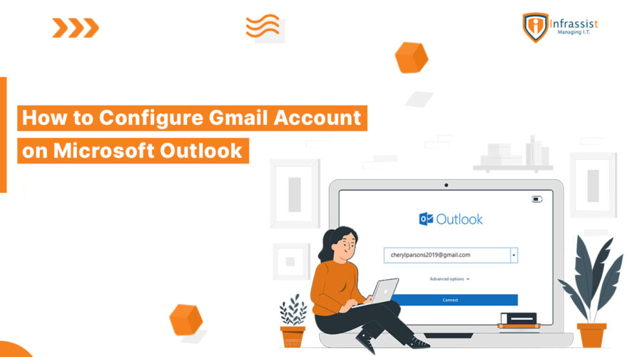 How to Configure Gmail Account on Microsoft Outlook