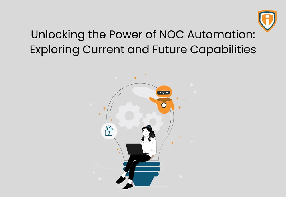 Unlocking the Power of NOC Automation