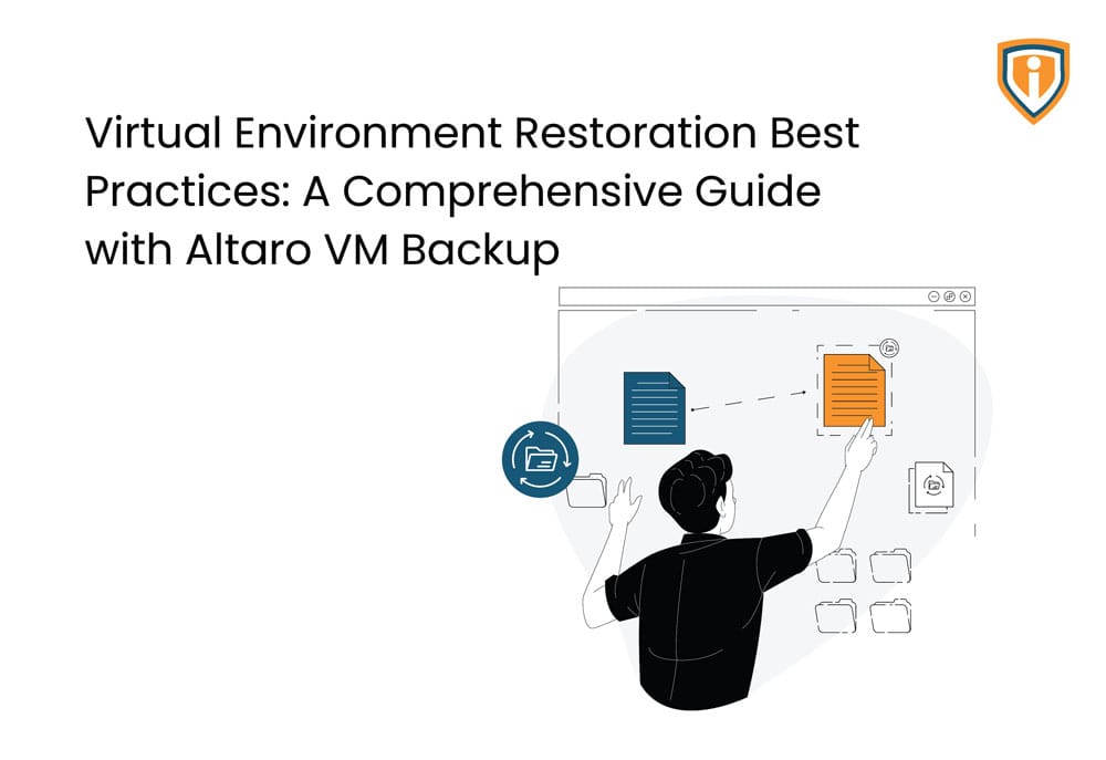 Virtual Environment Restoration Best Practices