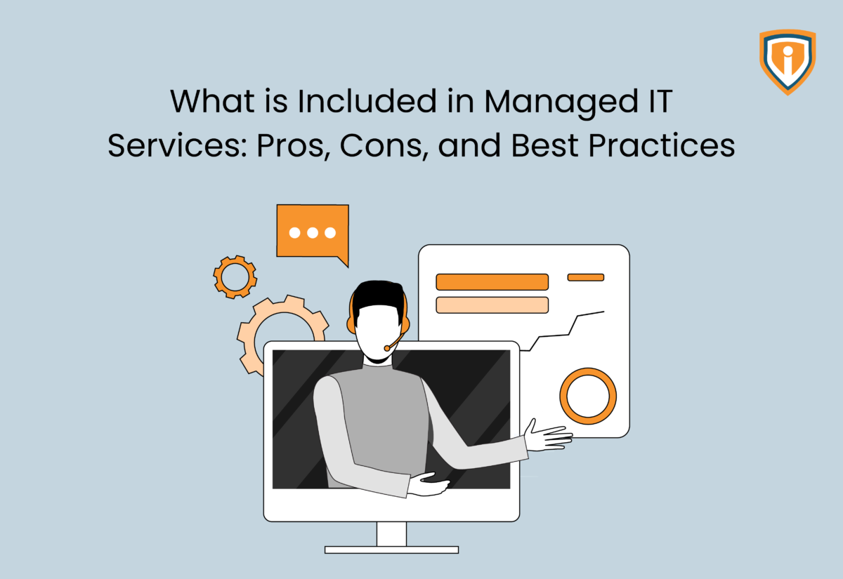 What is Included in Managed IT Services: Pros, Cons, and Best Practices