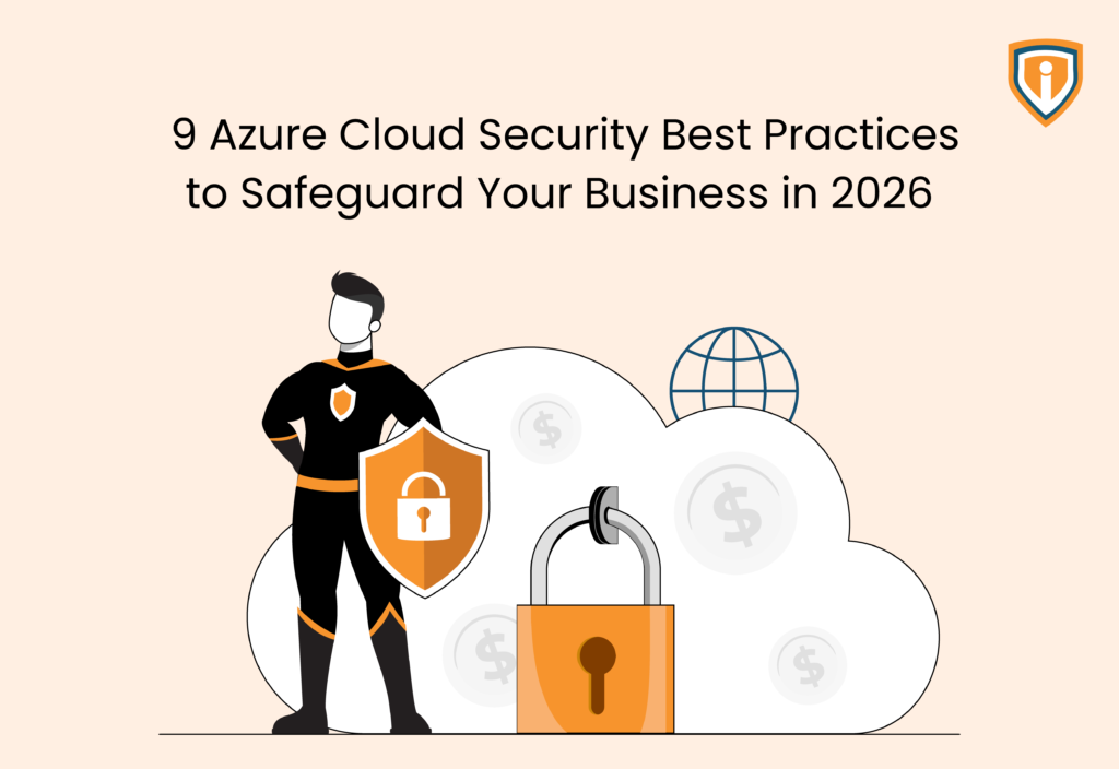 9 Azure Cloud Security Best Practices to Safeguard Your Business in 2026