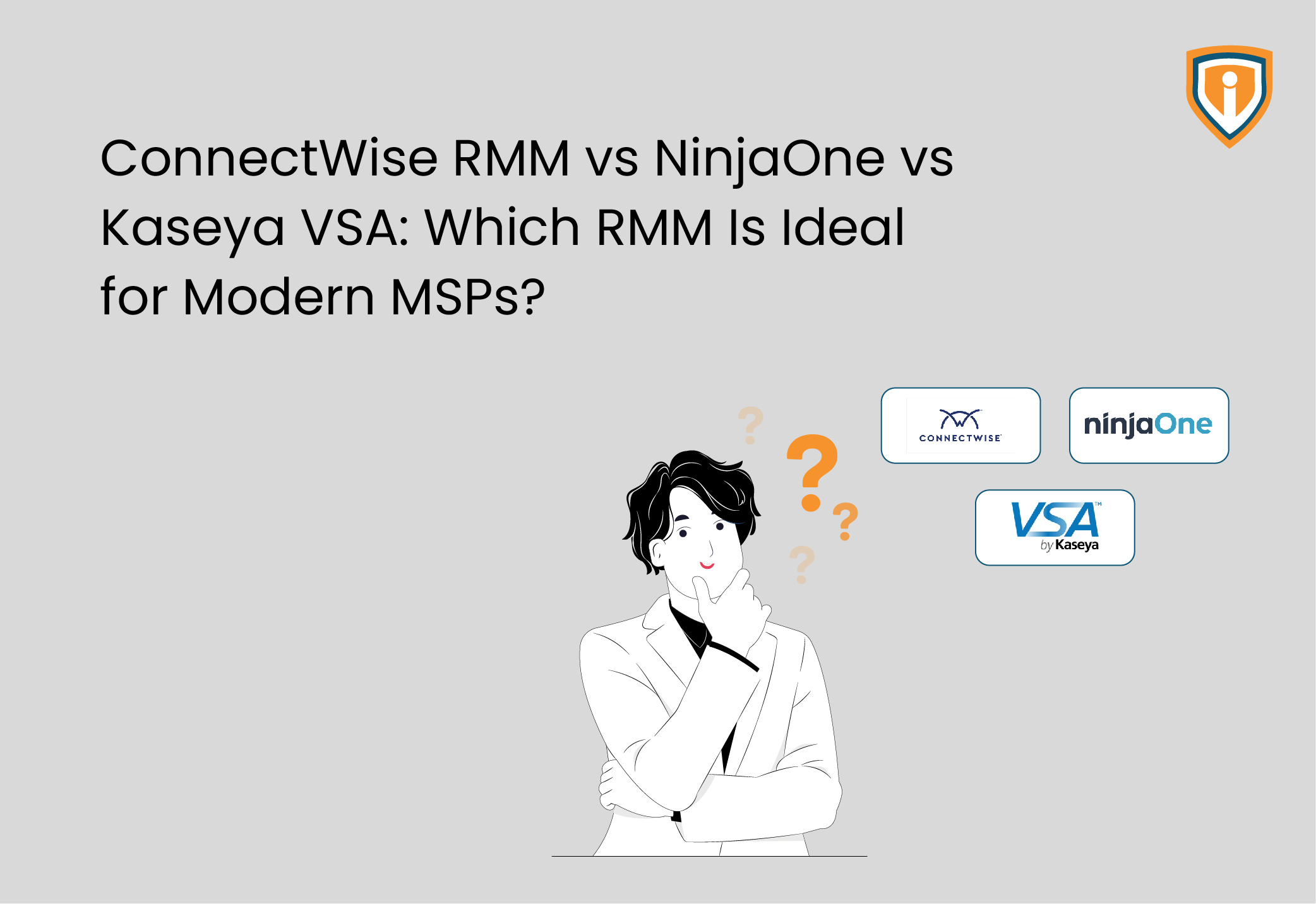 ConnectWise RMM vs NinjaOne vs Kaseya VSA: Which RMM Is Ideal for Modern MSPs?