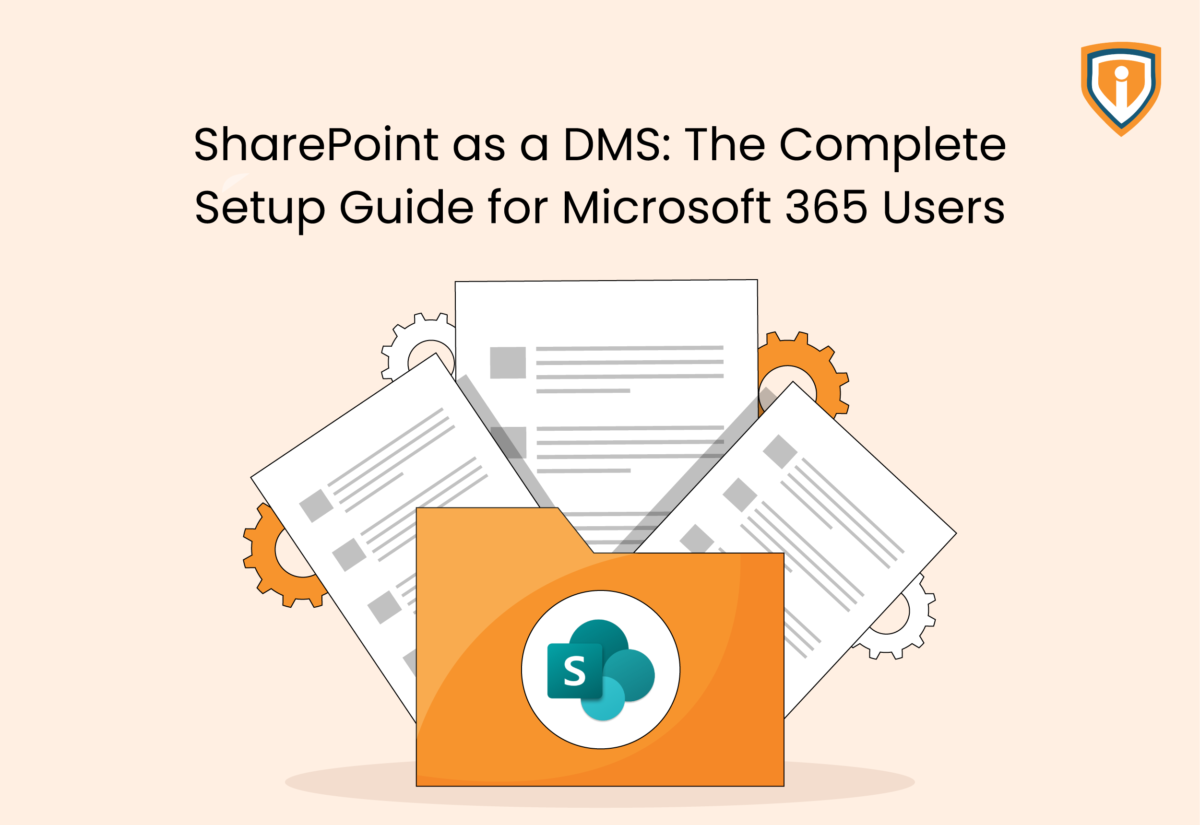 SharePoint as a DMS: The Complete Setup Guide for Microsoft 365 Users