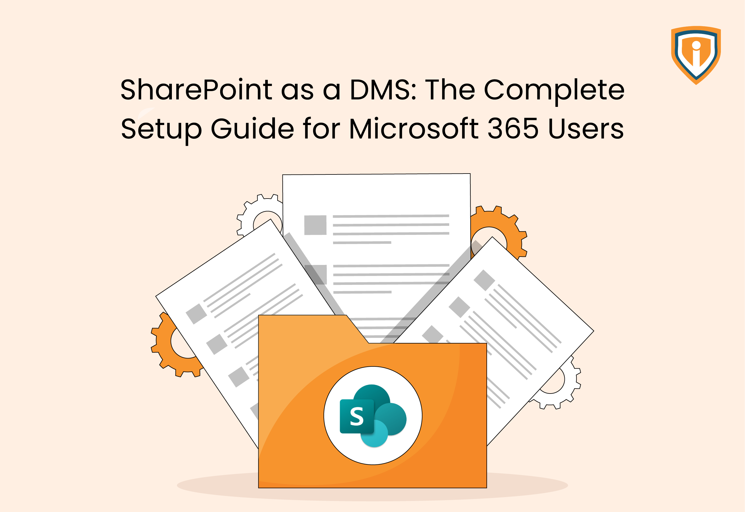 SharePoint as a DMS: The Complete Setup Guide for Microsoft 365 Users